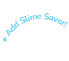 Add Slime Saver!