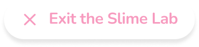 Exit the Slime Lab