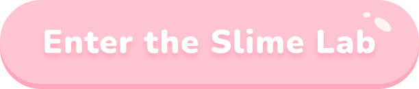 Enter the Slime Lab